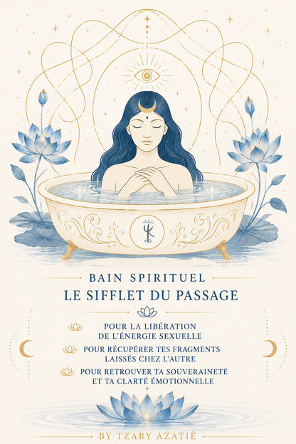 Bain de LIBÉRATION d'ENERGIE SEXUELLE : LE SIFFLET DU PASSAGE & LE SOUFFLE D'ATHÉNA